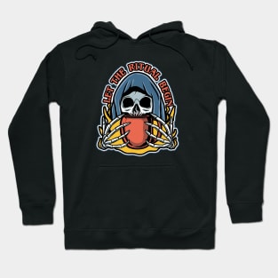 Let the ritual begin Hoodie